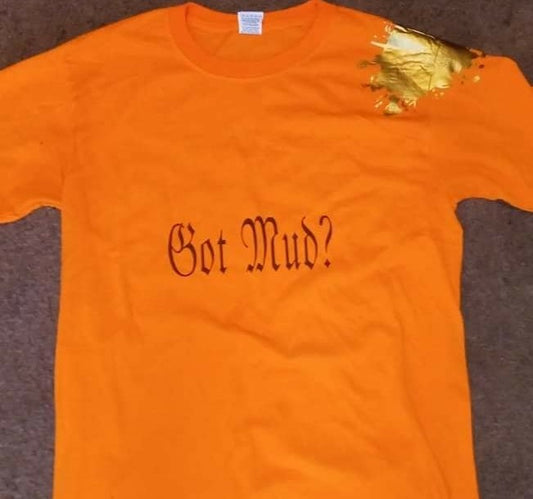 Got mud?